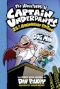 The Adventures of Captain Underpants (Now With a Dog Man Comic!): 25 1/2 Anniversary Edition