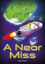 A Near Miss