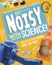 Get Noisy with Science!