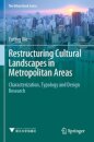 Restructuring Cultural Landscapes in Metropolitan Areas