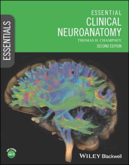 Essential Clinical Neuroanatomy