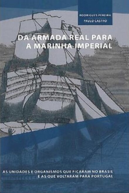 Da Armada Real Para A Marinha Imperial