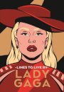 Lady Gaga Lines to Live By