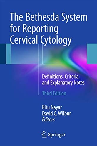The Bethesda System for Reporting Cervical Cytology : Definitions, Criteria, and Explanatory Notes