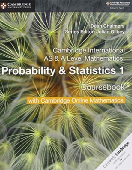 Cambridge International AS & A-Level Mathematics Probability and Statistics 1 Coursebook with Cambridge Online Mathematics