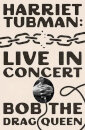 Harriet Tubman: Live In Concert