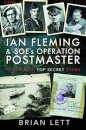 Ian Fleming and SOE's Operation POSTMASTER