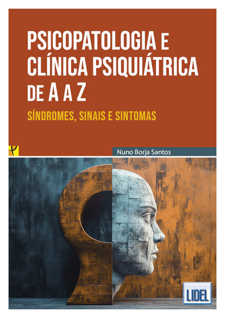 Psicopatologia e Clínica Psiquiátrica de A a Z