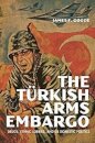 The Turkish Arms Embargo