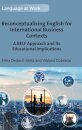 Reconceptualizing English for International Business Contexts