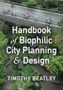 Handbook of Biophilic City Planning & Design