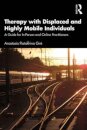 Therapy with Displaced and Highly Mobile Individuals