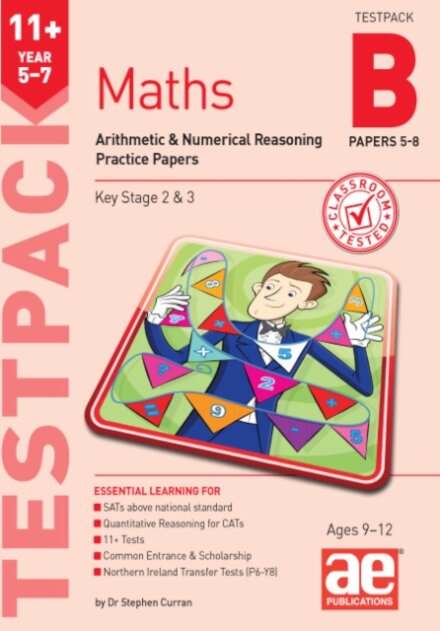 11+ Maths Year 5-7 Testpack B Practice Papers 5-8