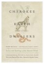 Cherokee Earth Dwellers