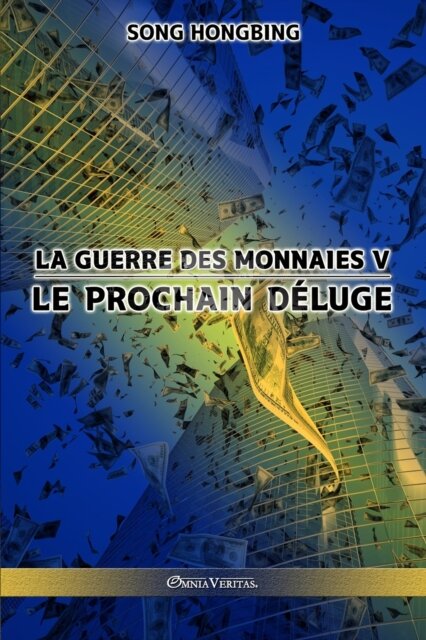 La guerre des monnaies V