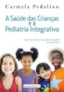 A Saúde das Crianças e a Pediatria Integrativa