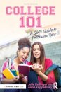 College 101: A Girl's Guide to Freshman Year