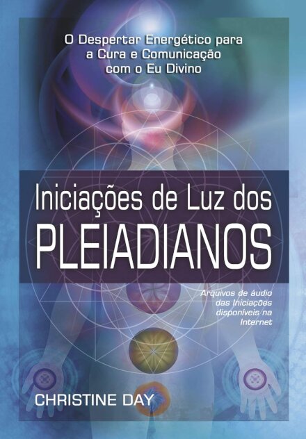 Iniciações De Luz Dos Pleiadianos