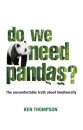 Do We Need Pandas?