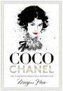 Coco Chanel : The Illustrated World of a Fashion Icon