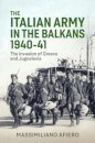 The Italian Army in the Balkans 1940-41