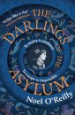 The Darlings of the Asylum