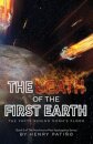 The Death of the First Earth