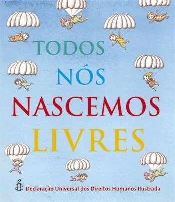 Todos Nós Nascemos Livres