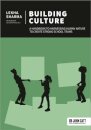 Building Culture: A handbook to harnessing human nature to create strong school teams
