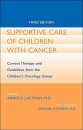 Supportive Care of Children with Cancer