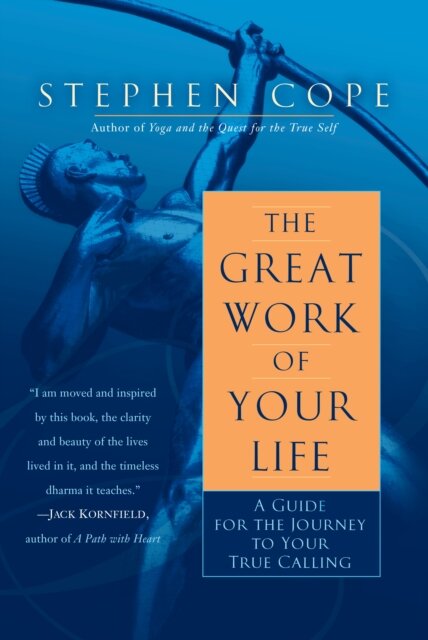 The Great Work of Your Life