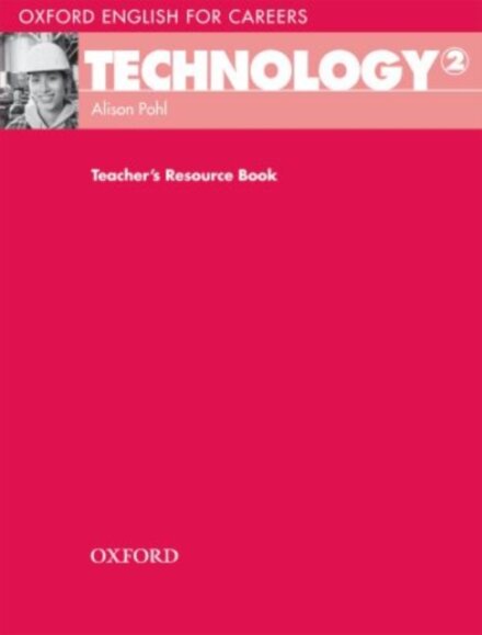 Oxford English for Careers: Technology 2 Teacher's Resource Book