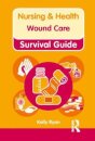 Nursing & Health Survival Guide: Wound Care