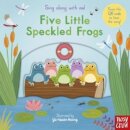 Sing Along With Me! Five Little Speckled Frogs