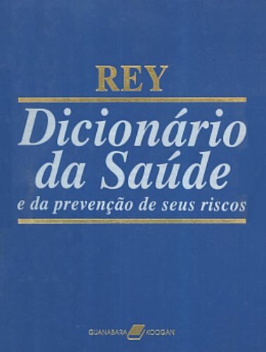Dicionário Da Saúde E Da Prevenção De Seus Riscos