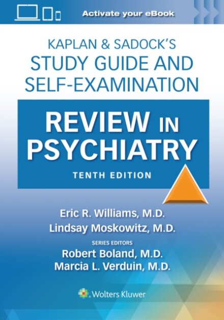 Kaplan & Sadock’s Study Guide and Self-Examination Review in Psychiatry: Print + eBook with Multimedia