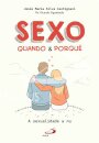 Sexo - Quando & Porquê