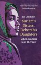 Miriam's Sisters, Deborah's Daughters