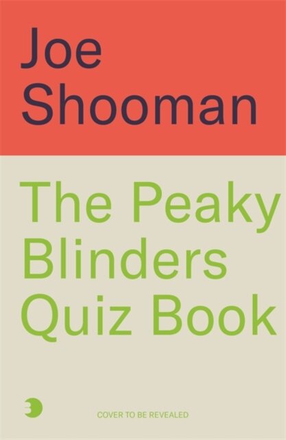 The Peaky Blinders Quiz Book