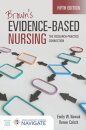 Brown's Evidence-Based Nursing: the Research-Practice Connection