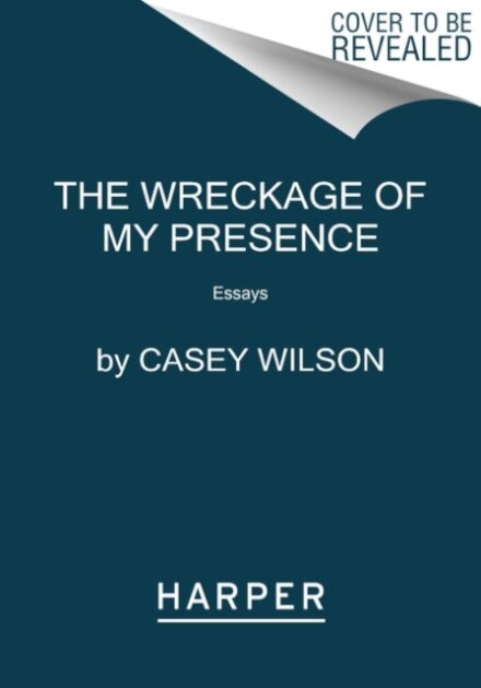 The Wreckage of My Presence