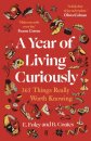 A Year of Living Curiously