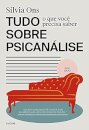 Tudo O Que Você Precisa Saber Sobre Psicanálise