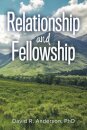 Relationship and Fellowship