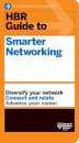HBR Guide to Smarter Networking (HBR Guide Series)