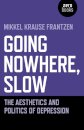 Going Nowhere, Slow
