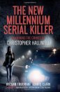 The New Millennium Serial Killer