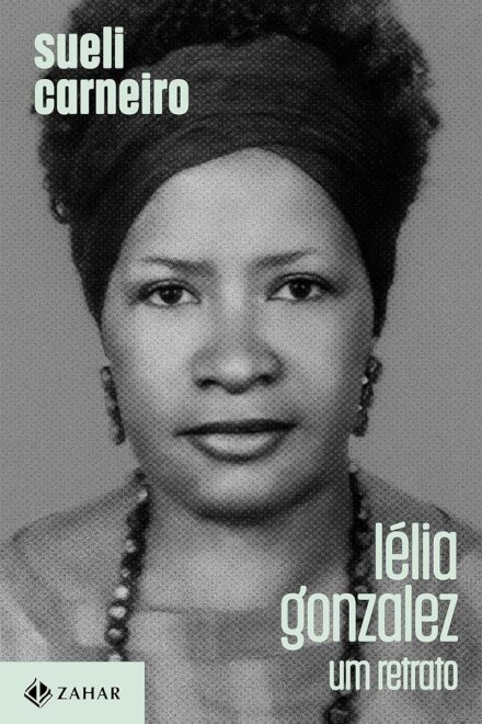 Lélia Gonzalez: um retrato