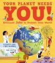 Your Planet Needs You! Brilliant Jobs to Protect Your World