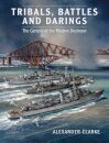 Tribals, Battles & Darings